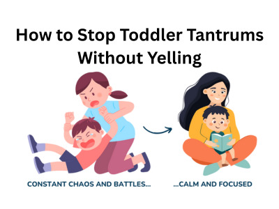 How to Stop Toddler Tantrums Without Yelling: A Survival Guide for Exhausted Parents